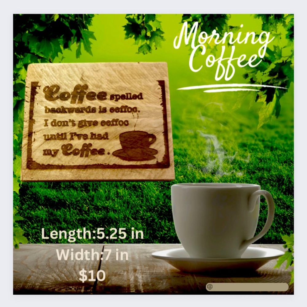 Funny coffee quote laser engraved piece